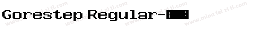 Gorestep Regular字体转换
